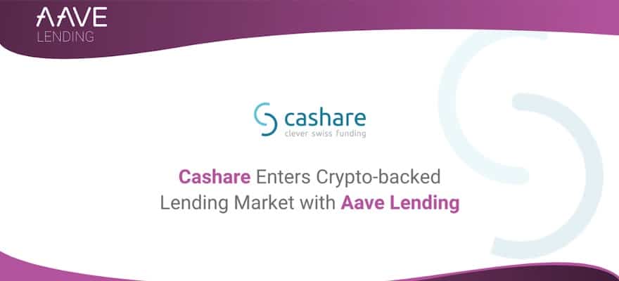 Switzerland’s Crowdlending Pioneer, Cashare Partners with Aave