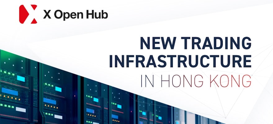 X Open Hub Deploys New Trading Infrastructure in Asia, Hong Kong