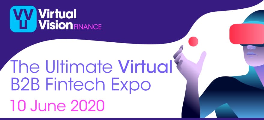 Introducing Virtual Vision Finance – The Ultimate B2B Fintech Expo