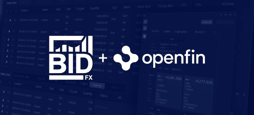 BidFX Launches Flagship Desktop FX Trading App on OpenFin