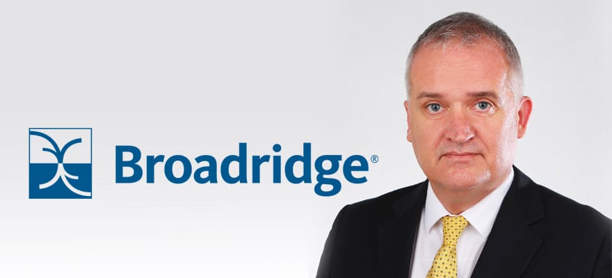 David Ingleson Is Onboarded by Broadridge to Chief Operating Officer