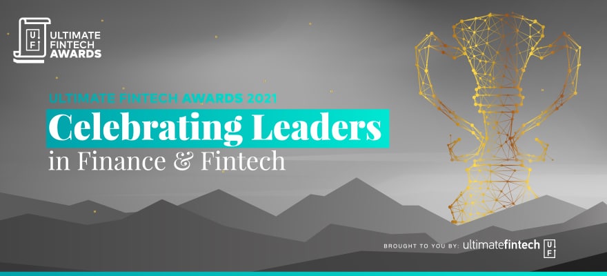 Ultimate Fintech Awards 2021: Celebrating Fintech & Finance Brands
