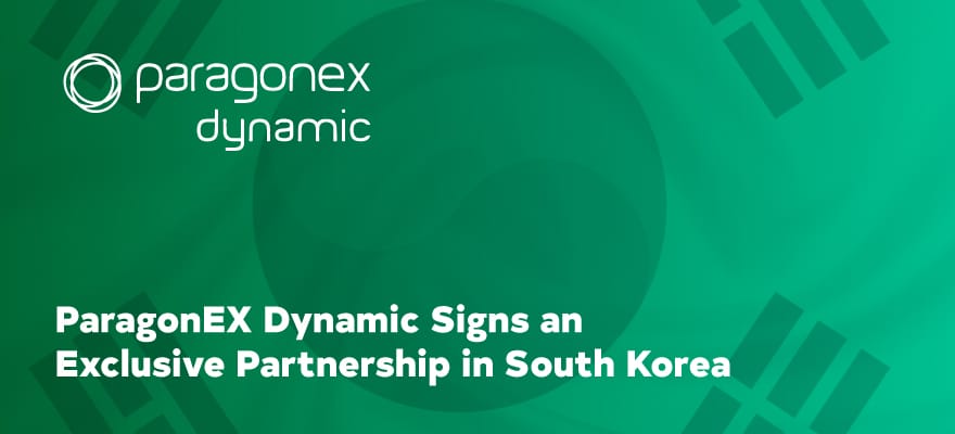 ParagonEX Dynamic Signs an Exclusive Partnership in South Korea