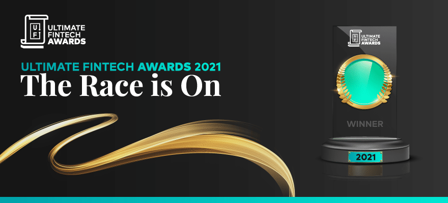 Ultimate Fintech Awards 2021: The Race Is On
