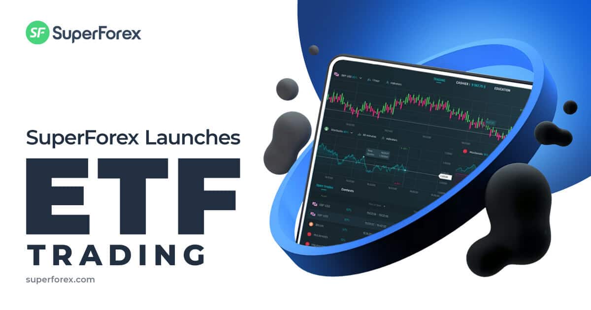 SuperForex Launches ETF Trading