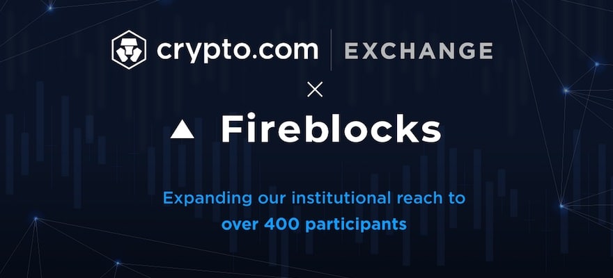 Crypto.com Plans Global Institutional Expansion With Fireblocks