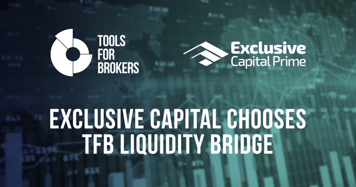 Exclusive Capital Selects Trade Processor Ecosystem by Tools for Brokers