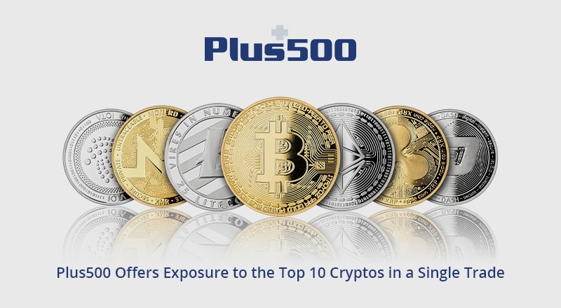 Plus500 Offers Exposure to the Top 10 Cryptos in a Single Trade